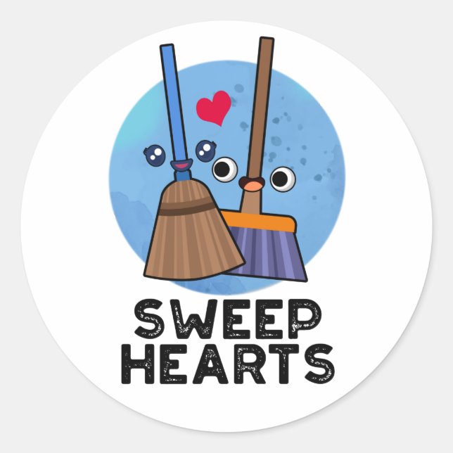 Sticker Rond Sweep Hearts Funny Sweet Hearts Broom Pun (Devant)