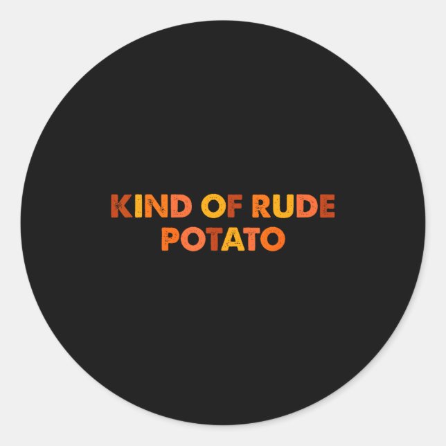 Sticker Rond Sweet Tato And Kind Of Rude Tato  (Devant)