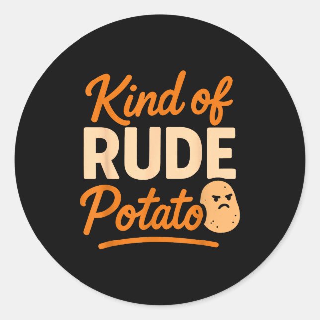 Sticker Rond Sweet Tato And Kind Of Rude Tato  (Devant)