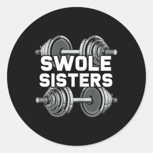 Sticker Rond Swole Sisters Powerlifting Gym entraînement Swole