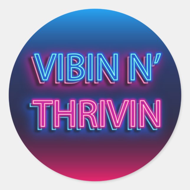Sticker Rond Symbole néon Vibin N'Thrivin (Devant)