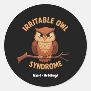 Sticker Rond Syndrome de Chouette Irritable Drôle Chouette en C