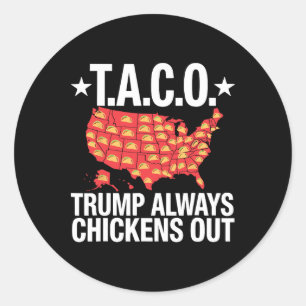 Sticker Rond T.a.c.o. Trump chasse toujours les Tacos Commerce 