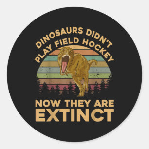 Sticker Rond T Rex Dinosaures N'ont Pas Jou De Hockey Sur Gazon