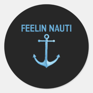 Sticker Rond T-shirt cadeau drôle de navigation de plaisance Fe