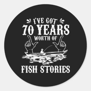 Sticker Rond T-shirt de pêcheur pour 70e anniversaire drôle Bys