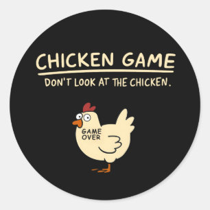 Sticker Rond T-Shirt Drôle de jeu de poulet   Ne regardez pas l