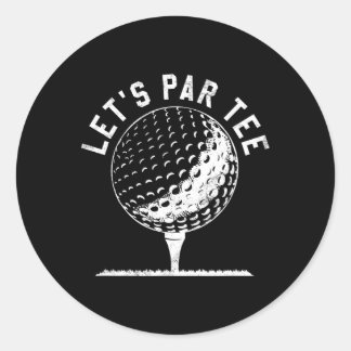 Sticker Rond T-shirt drôle de joueur de golf Lets Par Tee Cadea