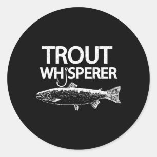 Sticker Rond T-shirt drôle de pêcheur à la mouche Trout Whisper
