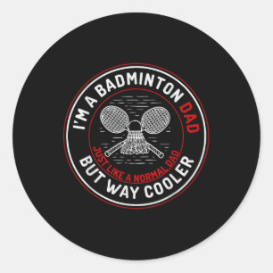 Sticker Rond T-shirt drôle pour papa de badminton hommes joueur