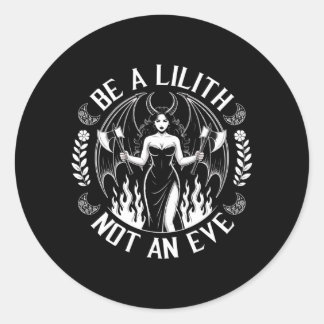 Sticker Rond T-shirt Homme Sois Une Lilith Pas Une Eve Hallowee