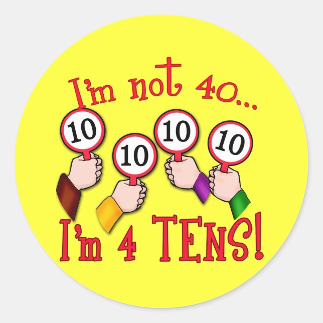 Sticker Rond T-shirt Humour 40e anniversaire (Devant)