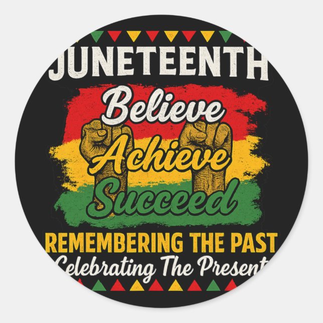 Sticker Rond T-shirt Juneteenth Croire Réussir Fierté  (Devant)