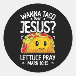 Sticker Rond T shirt Wanna Taco Bout Jésus Cinco De Mayo Femmes