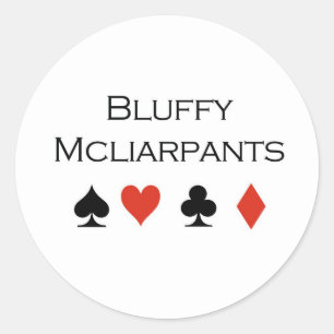 Sticker Rond T-shirts de poker : "Bluffy Mcliarpants"