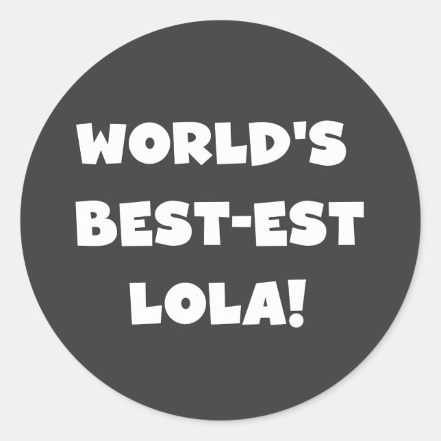 Sticker Rond T-shirts noir et blanc du Meilleur-est Lola du (Devant)