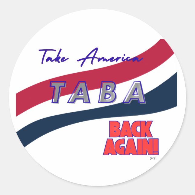 Sticker Rond TABA political take America back again (Devant)