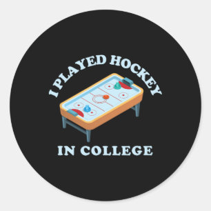 Sticker Rond Table de hockey sur air drôle Je jouais au hockey 