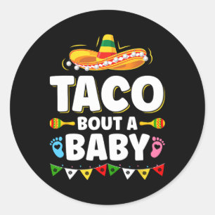 Sticker Rond Taco Bout A Baby Mexican Cinco De Mayo