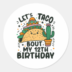 Sticker Rond Taco Bout Mon 12e anniversaire Mexicain Party Boy