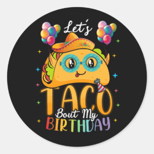 Sticker Rond Taco Bout Mon Anniversaire Cinco De Mayo Mexicain 