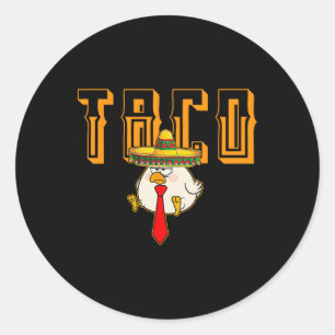 Sticker Rond Taco Drôle Anti-trump Toujours Se Défile Allons-y