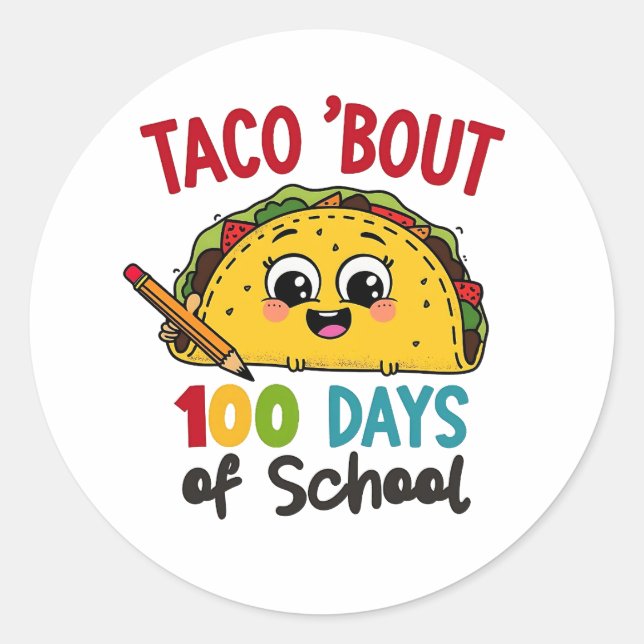 Sticker Rond Taco environ 100 jours d'école Funny Enseignants T (Devant)