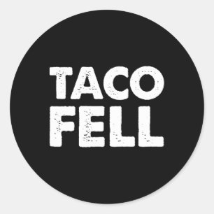 Sticker Rond Taco Fell Go Taco Funny Tee 5