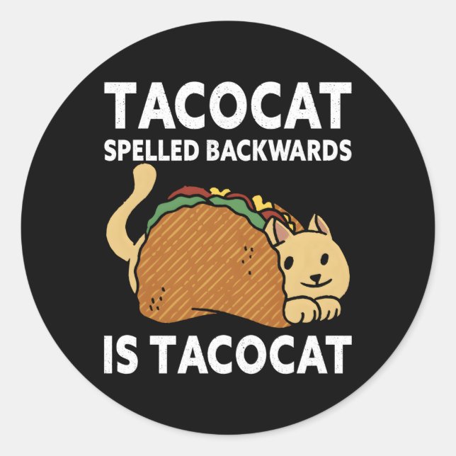 Sticker Rond Taco Tacocat À L'Arrière Est Tacocat Nourriture Me (Devant)