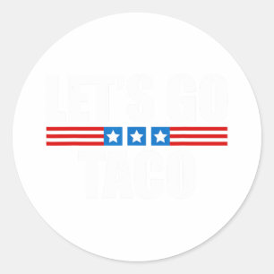 Sticker Rond Taco Trump toujours chicken dehors - 4 juillet