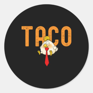 Sticker Rond Taco Trump - Trump se dégonfle toujours Drôle Trum
