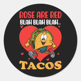 Sticker Rond Tacos de la Saint-Valentin Les roses sont rouges B