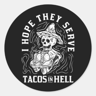 Sticker Rond Tacos Espoir des Hommes Servis en Enfer Halloween