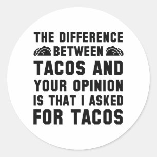 Sticker Rond Tacos Et Votre Opinion