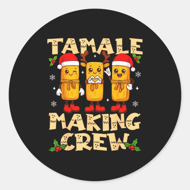 Sticker Rond Tamale Making Crew Tamale Season Funny Mexican Chr (Devant)