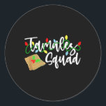 Sticker Rond Tamales Squad Tamales Creds Fun Christmas<br><div class="desc">Tamales Squad Tamales Creds Fun Christmas</div>