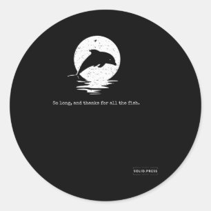 Sticker Rond Tant De Temps Et Merci Pour Tous Les Poissons