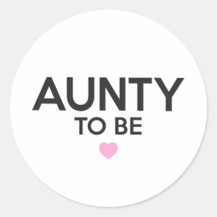 Sticker Rond Tante à être mignonne Imprimer pour Baby showers