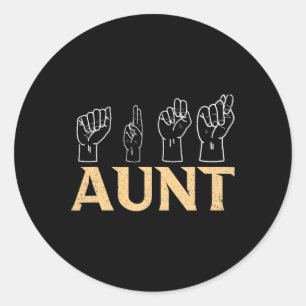 Sticker Rond Tante ASL American Sign Language Interprète Sourd 
