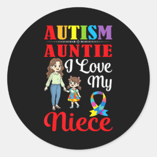 Sticker Rond Tante autiste J'aime ma nièce Sensibilisation Sout