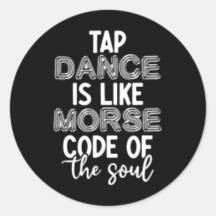 Sticker Rond Tap Danse Enseignant Appréciation Cadeaux Tap Danc