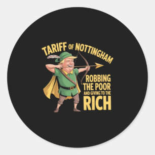 Sticker Rond Tarif de Nottingham - Tarif drôle anti Trump