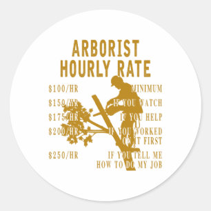 Sticker Rond Tarif horaire d'arboriste drôle grimpeur d'arbres