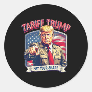 Sticker Rond Tarif Trump Funny Trump Payer votre part