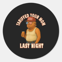Tariffé Votre Maman Funny Tarif Daddy Trump Mème