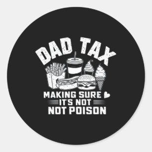 Sticker Rond Taxes s'assurer que ce n'est pas du poison Drôle p