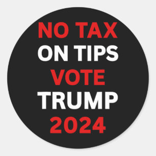Sticker Rond Taxes sur pourboires Vote Trump 2024 Reprendre l'A