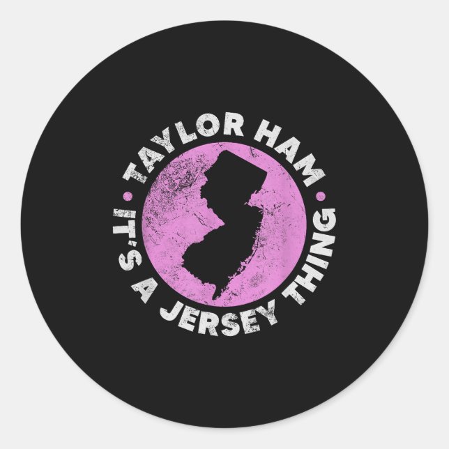 Sticker Rond Taylor Ham c'est une chose du New Jersey New Jerse (Devant)