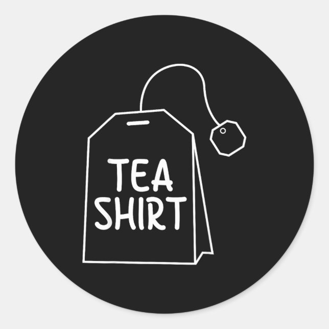 Sticker Rond Tea Shirt Tea Bag Funny Humor Design  (Devant)