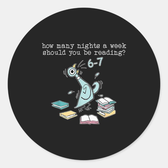 Sticker Rond Teacher 67 How Many Nights A Week Should You Be Re (Devant)